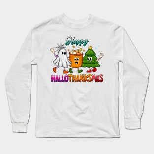 Happy Hallothanksmas Long Sleeve T-Shirt